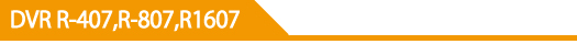 DVR R407,R807,R1608